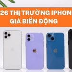 Thị trường iPhone cũ năm 2026 đang có nhiều biến động về giá bán và nhu cầu người dùng.