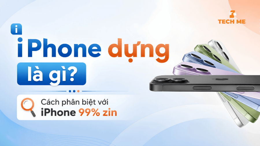 iPhone dựng là gì,