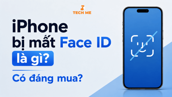 iPhone bị mất Face ID là gì? Có đáng mua?