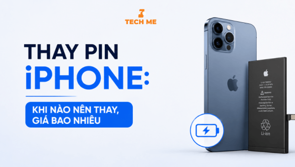Thay pin iPhone: Khi nào nên thay, giá bao nhiêu và lưu ý